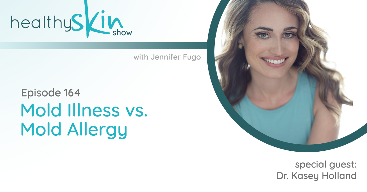 Dr. Kasey Holland featured on The Healthy Skin Show with Jennifer Fugo